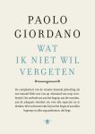 Paolo Giordano - Wat ik niet wil vergeten