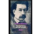 Friedrich Nietzsche - Herwaardering van alle waarden
