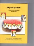 Remmelink, Hayé - Blijf l@chen! Humoristische anekdotes over beugels. Blijf lachen!