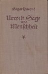Dacque, Edgar - Urwelt Sage und Menschheit