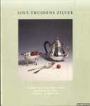 Auman, F. Ren, L. de - and others - Sint-Truidens zilver = L'orfèvrie de Saint-Trond = Silber aus Sint-Truiden