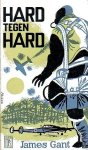 Gant, James - Hard tegen hard