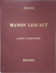 G. Puccini 24209 - G. Puccini: Manon Lescaut (vocal/piano score)  Dramma lirico in quattro atti di M. Praga, D. Olivia; G. Ricordi e L. Illica