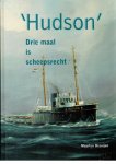 Bezuijen, Maarten - Hudson Drie maal is scheepsrecht