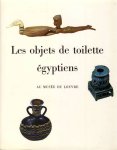 J. Vandier D'Abbadie - Les objets de toilette Egyptiens au Musée du Louvre