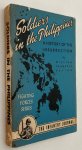 Sexton, colonel William Thaddeus, - Soldiers in the Philippines. A history of the insurrection. [Fighting Forces Series]