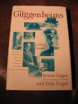 Unger, I. ea - The Guggenheims.