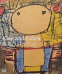 Michael Baumgartner. / Kirstel Degel . / Jonathan Fineberg - Klee and Cobra / A Child's Play