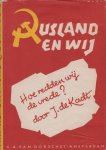 Kadt (30 July 1897, Oss - 16 April 1988, Santpoort), Jacques de - Rusland en wij. Hoe redden wij de vrede? Kadt (30 July 1897, Oss - 16 April 1988, Santpoort), Jacques de - Rusland en wij. Hoe redden wij de vrede?