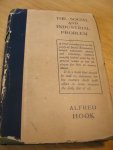 Hook, Alfred - The Social and Industrial Problem (a brief introduction tot the study of social economics) Hook, Alfred - The Social and Industrial Problem (a brief introduction tot the study of social economics)