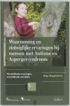 O. Bogdashina - Waarneming en zintuiglijke ervaringen bij mensen met Autisme en Aspergersyndroom verschillende ervaringen, verschillende werelden