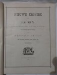 Kroon Dz.H. & Kapteijn.F. - Nieuwe kroniek van Hoorn. Geschiedenis van Westfrieslands hoofdstad, van haar ontstaan tot op onze dagen.