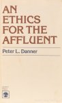 DANNER, P.L. - An ethics for the affluent.