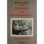 B. H. Laurens - Hun armoe en hun grauw gezicht: Hongerwinter '44-'45