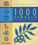 Shepherd, Rowena & Rupert Shepherd - 1000 Symbols. What Shapes Mean in Art and Myth