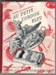Lucas, Dione and Rosemary Hume - Au Petit Cordon Bleu. A Collection of Recipes