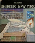 Rem Koolhaas 33661 - Delirious New York [1st ed. hardcover + dj] A retroactive manifesto for Manhattan