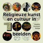 Heather Thornton McRae - Religieuze kunst en cultuur in 100 beelden