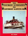 Boot, W.J.J. - Van Stoomboot Schoonhoven tot Raderboot Kapitein Kok