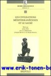 N. Spineto, J. Ries (eds.); - civilisations mediterraneennes et le sacre ,