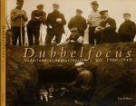Verhart, Leo. - Dubbelfocus: Nederlandse opgravingsfoto's uit 1900-1940.