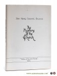 Newman, John Henry Cardinal. - The Mystery of the Church. Edited by M.K. Strolz and the collaborators of the Centre of Newman Friends.
