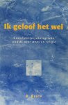 NAUTA, R. - Ik geloof het wel. Godsdienstpsychologische studies over mens en religie. NAUTA, R. - Ik geloof het wel. Godsdienstpsychologische studies over mens en religie.