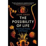 Jaime Green - The Possibility of Life Searching for kinship in het cosmos