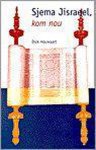 HOUWAART - Sjema Jisraeel kom nou