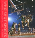 Gail Buckland - Who Shot Sports A Photographic History, 1843 to the Present