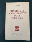 Congar, Y - Situation et taches présentes de la théologie Congar, Y - Situation et taches présentes de la théologie