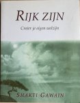 Gawain, Shakti - RIJK ZIJN.  Creeer je eigen welzijn.