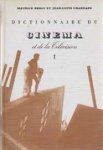 Bessy, Maurice / Chardans, jean-Louis - Dictionnaire du cinema et de la télévision I. A - C