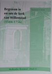 Jaap Vervloet - Begraven in en om de kerk van Willemstad - 1584-1756 / Hollandse Bronnen / 11