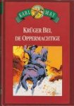 Karl May - Kruger Bei, de oppermachtige