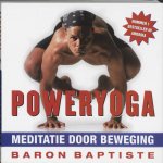 Baron Baptiste 251591 - Poweryoga: meditatie door beweging
