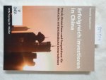 Qualmann, Ronald: - Erfolgreich investieren in China : Praxis-Know-how und Perspektiven für deutsche mittelständische Unternehmen.