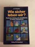Fritzsche, A.F. - Wie sicher leben wir? Risikobeurteilung und -bewältigung in unserer Gesellschaft