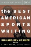 Cramer, Richard Ben (Ed.) - The Best American Sports Writing 2004