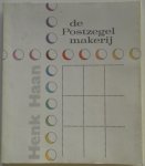 Haan Henk - De Postzegelmakerij