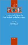 Geert Roskam, Stefan Schorn (eds) - Concepts of Ideal Rulership from Antiquity to the Renaissance