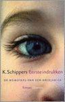 K. Schippers - Eerste Indrukken