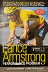 Armstrong, Lance - The Lance Armstrong Performance Program / The Training, Strengthening, and Eating Plan Behind the World's Greatest Cycling Victory