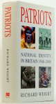 WEIGHT, R. - Patriots. National identity in Britain 1940-2000.