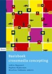 REYNAERT, I. & DIJKERMAN, D. - Basisboek crossmedia concepting