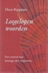 H. BURGMAN - LOSGELOPEN WOORDEN