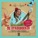 Lady Angelina - De stadsboerin tuinieren, koken en knutselen op de maat van gezonde groenteliedjes