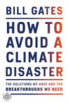 Bill Gates - How to Avoid a Climate Disaster