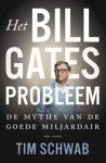 Tim Schwab - Het probleem Bill Gates