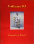 Guillaume Bijl 20214 - Guillaume Bijl L'Archeologie de notre "Civilisation" / De archeologie van onze "Beschaving"
